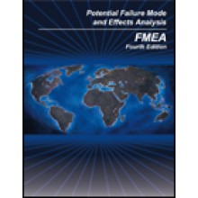 Potential Failure Mode & Effects Analysis (FMEA) 4th Edition: 2008