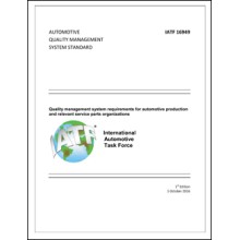 IATF 16949 Quality management system requirements for automotive production and relevant service parts organisations 1st Edition, 1 October 2016