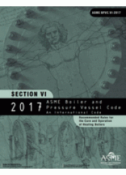 ASME BPVC-VI: 2017 Section VI-Recommended Rules for the Care and Operation of Heating Boilers