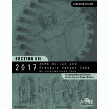 ASME BPVC-VII: 2017 Recommended Guidelines for the Care of Power Boilers