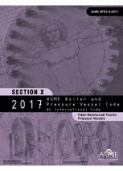 ASME BPVC-X: 2017 Section X-Fiber-Reinforced Plastic Pressure Vessels