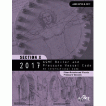 ASME BPVC-X: 2017 Section X-Fiber-Reinforced Plastic Pressure Vessels