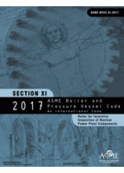 ASME BPVC-XI: 2017 Section XI-Rules for Inservice Inspection of Nuclear Power Plant Components