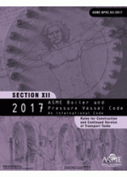 ASME BPVC-XII: 2017 Section XII-Rules for Construction and Continued Service of Transport Tanks