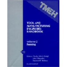 Tool and Manufacturing Engineers Handbook, Vol 2:  Forming